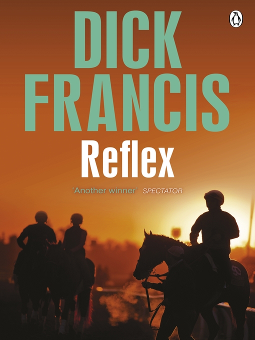 Title details for Reflex by Dick Francis - Wait list